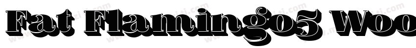 Fat Flamingo5 Woodc字体转换